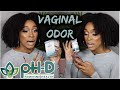 HOW TO DEAL WITH VAGINAL ODOR FT PH-D FEMININE HEALTH