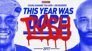 Charlamagne Tha God & Joe Budden: This Year Was Dope/Trash 2017