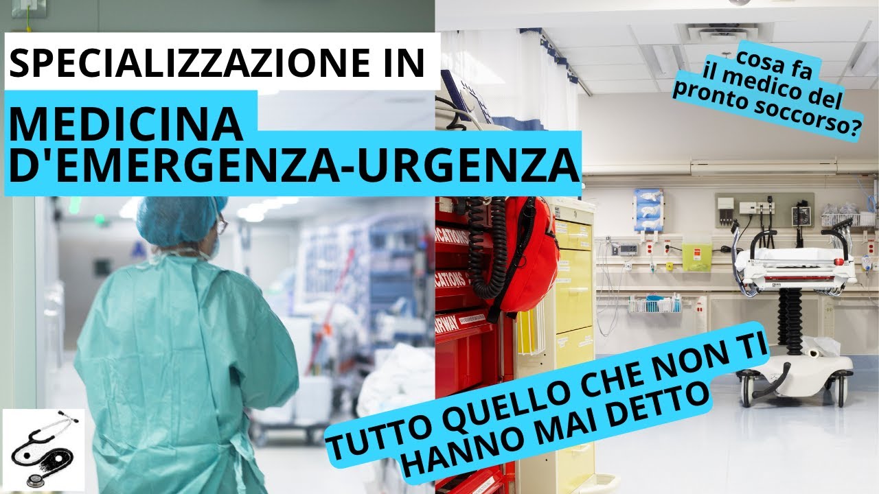 MEDICINA D'EMERGENZA - URGENZA, TUTTO SULLA SPECIALIZZAZIONE (E PERCHE ...