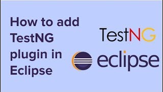 How To Add TestNG Plugin In Eclipse