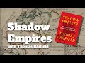 124. Shadow empires, with Thomas Barfield