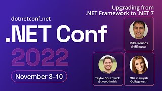 Upgrading from .NET Framework to .NET 7 | .NET Conf 2022
