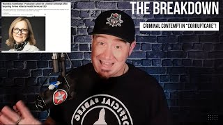 Criminal Contempt in "CorruptCare"!