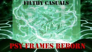 Filthy Casuals - PSY-Frames Reborn