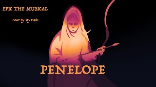 Penelope [Odysseus] EPIC: The Musical - Warrior Penelope AU Cover