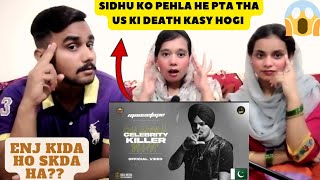 CELEBRITY KILLER || SIDHU MOOSE WALA || Pakistani Reaction || Punjabi Song