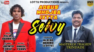 New Konkani Song 2022 | Adeus Mhojea Ixtta Selvy | Singer \u0026 Lyrics: Master of Tragedy Trindade