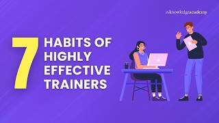 The 7 Habits of Highly Effective Trainers | The Knowledge Academy
