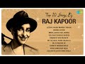 Top 10 Songs of Raj Kapoor | Jeena Yahan Marna Yahan | Awara Hoon | Mera Joota Hai Japani