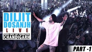 Diljit Dosanjh Live | Sardaarji 2 World Music Day Celebrations Chandigarh (Part 1)