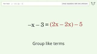Linear equation with one unknown: Solve x-3=2x-5 step-by-step solution