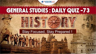 General Studies: Daily Quiz - 73 | History | UPSC Prelims 2025