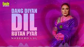 Dang Diyan Dil Rutan Pyar | Naseebo Lal | Eagle Stereo | HD Video