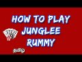 How to Play Junglee Rummy