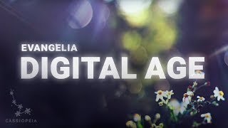 Evangelia - Digital Age (Lyrics)