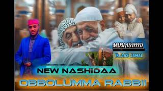 NEW Nashiidaa Haareya UST-IKhlaas Jamaal Waayee obbolummaa