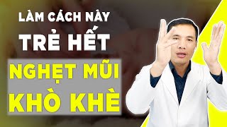 BẬT MÍ 5 cách xử lý nghẹt mũi cho trẻ sơ sinh ngay tại nhà | Dược sĩ Trương Minh Đạt