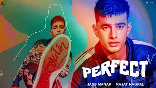 PERFECT - Jass Manak (Full Song) Rajat Nagpal |Punjabi Songs | Geet MP3