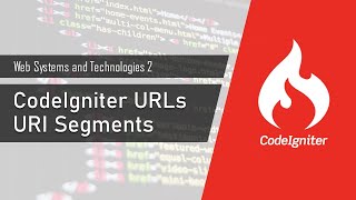 CodeIgniter URLs - URI Segments | Web Systems and Technologies 2 (CodeIgniter 3)