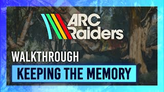 Keeping the Memory | Quest Guide/Walkthrough | ARC Raiders