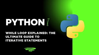 Python while Loop Explained: The Ultimate Guide to Iterative Statements #python #coding #programming