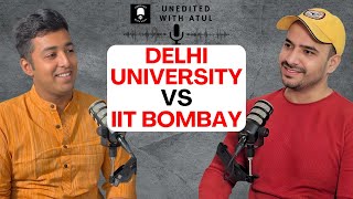 Delhi University Teaching and Administration vs IIT Bombay | DU vs IIT | Which is Better? W/ Atul