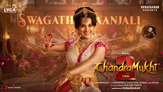 Chandramukhi 2 - Swagathaanjali Lyric Out Now | Kangana Ranaut | Ragava | P Vasu | MM Keeravaani
