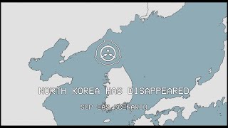 NORTH KOREA HAS VANISHED   SCP EAS Scenario