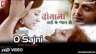 O Sajni Video Song | Deewana Ahan Ke Pyar Me | Navin Mishra