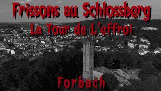 Teaser Halloween Forbach 2022 Frissons au Schlossberg - La tour de l'effroi