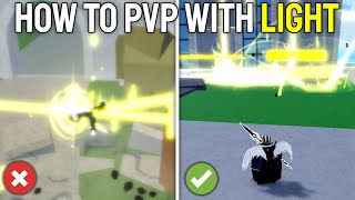How To Use Light CORRECTLY in Blox Fruits (PVP Guide)