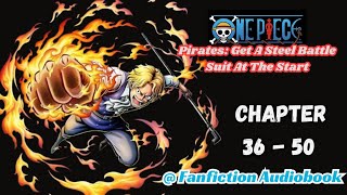 Pirates: Get A Steel Battle Suit At The Start Chapter 36 - 50