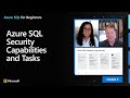 Azure SQL Security Capabilities and Tasks | Azure SQL for beginners (Ep. 21)