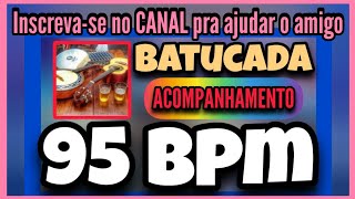 95 BPM - BATUCADA 95 BPM PERCUSSÃO SAMBA / PAGODE | cavaco tocando certo