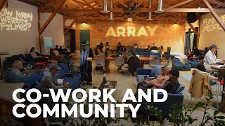 ARRAY's Co-Work And Community (2025)