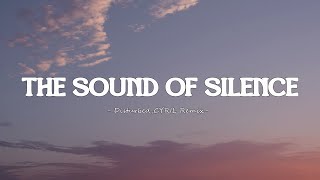 Disturbed - The Sound Of Silence (CYRIL Remix) (Lyrics)