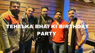 Tehelka bhai ki birthday party ||RJ Fitness