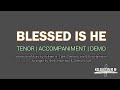 Blessed is He | Tenor | Piano