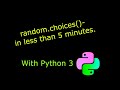 Python 3 - Making Random Choices, with Bias!