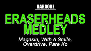 Karaoke - Eraserheads Medley (Original Key)