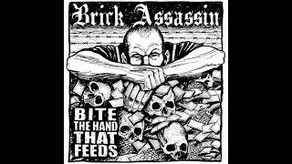 Brick Assassin - Bite The Hand That Feeds(Full Album - Released 2016)