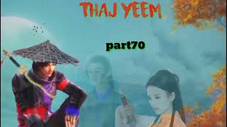 Thaj yeem.part70.(Hmong Action Story).17/12/2022.