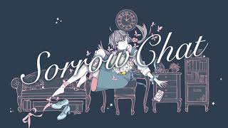 SorrowChat /歌ってみた【kay】