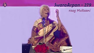 Dr. Prabha Atre || SwaraArpan – 279 || raag Multaani – 3