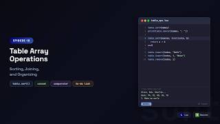 Learn Lua in Neovim: Table Array Operations — Sort, Concat & Custom Comparators | Episode 18