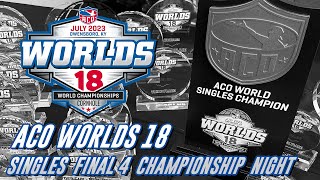 ACO World Singles Championship Night