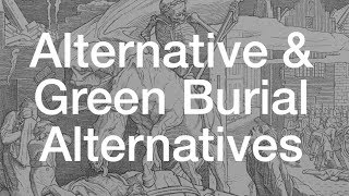 Alternative and Green Burial Options #TalkDeath