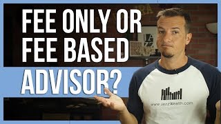 Fee Only Or Fee Based Financial Advice Fintips