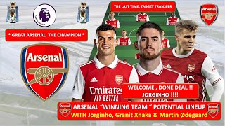 WELCOME JORGINHO ! Arsenal Best Potential Lineup in 2023 with Transfer Targets Jorginho ,   Ødegaard
