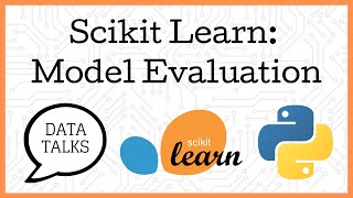 Model Evaluation in Scikit Learn